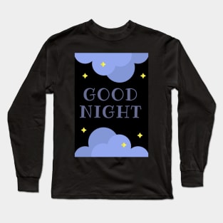 Good Night Long Sleeve T-Shirt